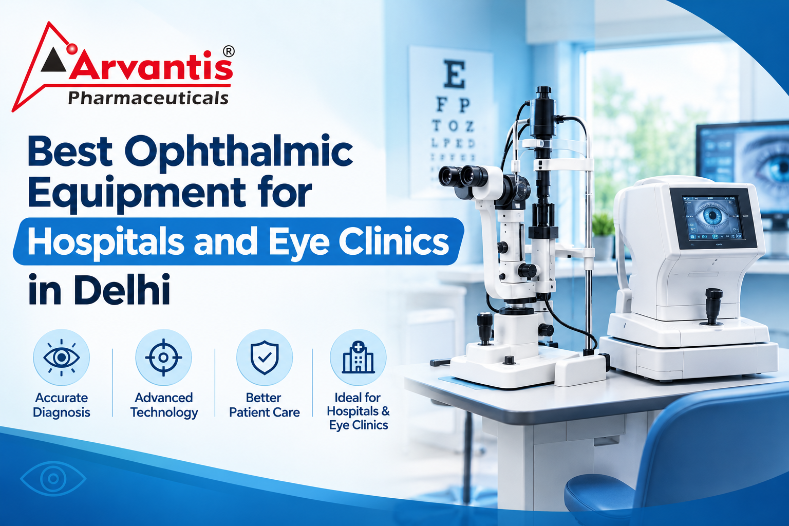 Best Ophthalmic Equipment for Hospitals and Eye Clinics in Delhi 